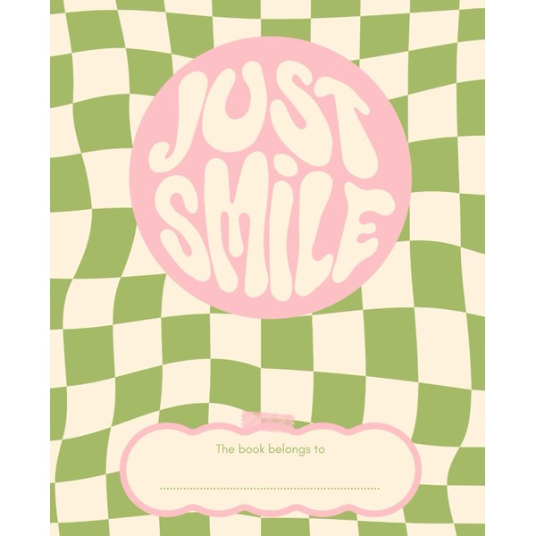 Just Smile Notebook: Cute Just Smile 7.5”-9.25” Notebook With 110