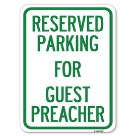 Parking Reserved for Guest Preacher | 18" X 24" Heavy-Gauge Aluminum Rust Proof Parking Sign | Protect Your Business & Municipality | Made in The USA
