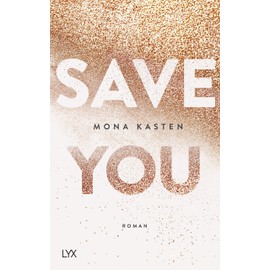 Save You: Roman (Maxton Hall Reihe, Band 2)