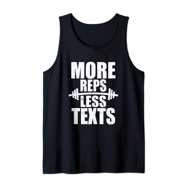 More Reps Less Texts | Funny Gym Workout Sayings Tank