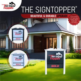 The Sign Topper Yard Sign Holder Upgrade for 18"x24" Frames - White - Real Estate Agent Supplies For Sale, Open House & Rent Signs - Reusable Outdoor Sign Stand 3-Piece Kit - Made in USA