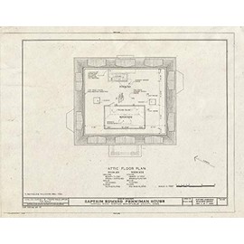 Historic Pictoric : Blueprint 6. Attic Floor Plan - Captain Edward Penniman House, Fort Hill Road, Eastham, Barnstable County, MA 30in x 24in