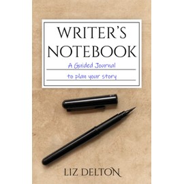 Writer's Notebook: A Guided Journal to Plan Your Story