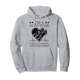 I'm A Survivor Uterine Fibroids Awareness Endometriosis Pullover Hoodie