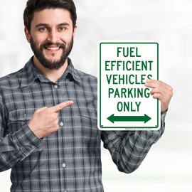 Fuel Efficient Vehicles Parking Only With Bidirectional Arrow Sign, 10x7 Inches, 55 mil thick HDPS (high density polystyrene), Made in USA by My Sign Center