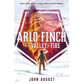 Arlo Finch in the Valley of Fire