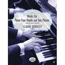 Works for Piano Four Hands and Two Pianos, Series One (Series 1)