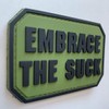 uuKen Embrace The Suck Funny PVC Rubber Tactical Hook Patch