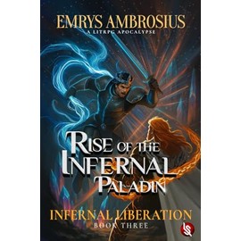 Rise of The Infernal Paladin: Infernal Liberation