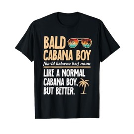 Bald Cabana Boy Definition Beach Bartender Cabana Boy T-Shirt