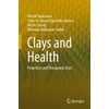 Clays and Health: Properties and Therapeutic Uses
