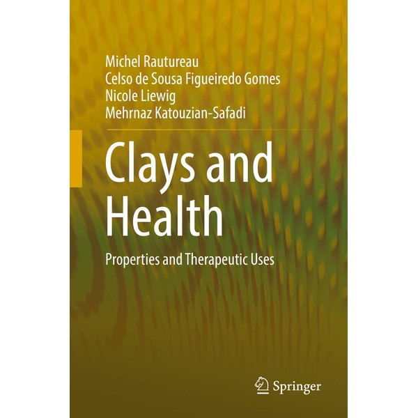 Clays and Health: Properties and Therapeutic Uses