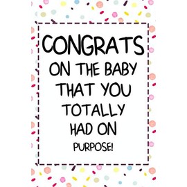 Congrats on the baby that you.. cute funny Pregnancy notebook journal gift for pregnant woman: baby shower expecting gift for new mom mum, ... day gift for new mom mum mommy mummy to be