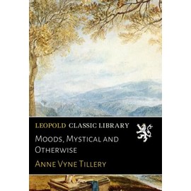 Moods, Mystical and Otherwise