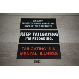 VISX (3) Tailgating Funny Reloading  Bumper Sticker Decal JDM Joke Funny Die Cut LBTQ