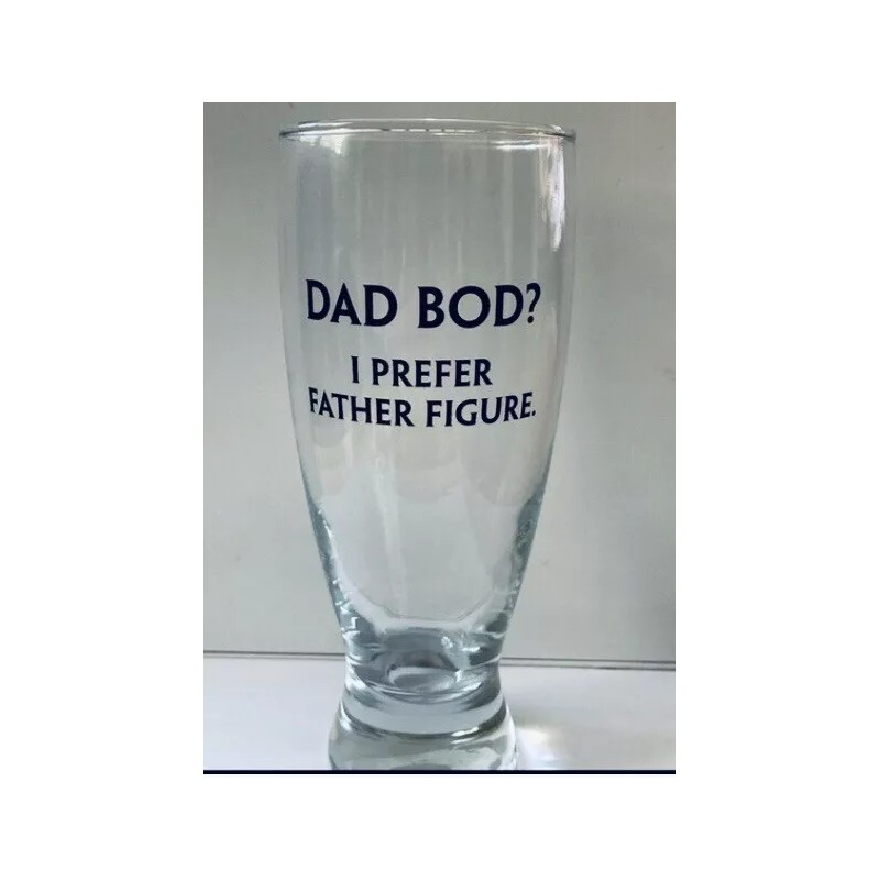 Cristar "Dad Bod? I Prefer Father Figure”. Glass Goblet, 14.5
