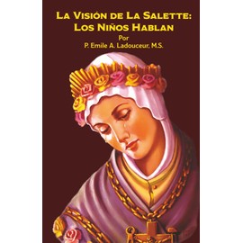 La Visión de La Salette: Los Niños Hablan