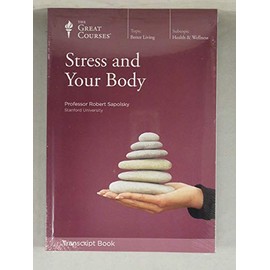 Stress and Your Body (Transcript Book)