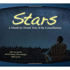 Stars: A Month-by-Month Tour of the Constellations