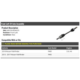 Front Left Driver Side CV Axle Assembly - Compatible with 2013-2018 Nissan Pathfinder FWD 3.5L V6