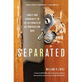 Separated: Family and Community in the Aftermath of an Immigration Raid