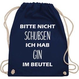 Shirtracer - Gym Bag Backpack - Festival Accessories - Bitte nicht schubsen ich hab Gin im Beutel, 03 Navy Blue