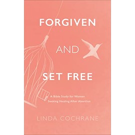 Forgiven and Set Free