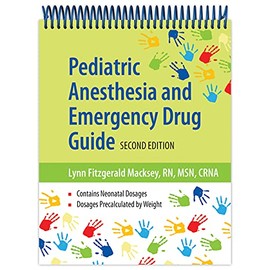Pediatric Anesthesia and Emergency Drug Guide