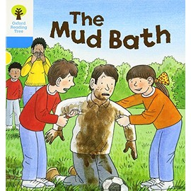 Oxford Reading Tree: Level 3: First Sentences: The Mud Bath