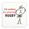 I'd Rather Be Playing Rugby Coaster Cork Back Husband Gift