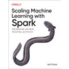 Scaling Machine Learning with Spark: Distributed ML with MLlib, TensorFlow,