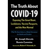 The Truth About Covid-19: Exposing the Great Reset, Lockdowns, Vaccine