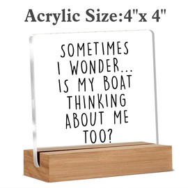 Boating Gifts for Men, Funny Boat Captain Gift Idea for Him Husband, Gelid Sometimes I Wonder Is My Boat Is Thinking About Me Too Home Office Desk Decor Signs Plaques 4 x 4 Inches