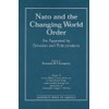 NATO and the Changing World Order: An Appraisal by Scholars