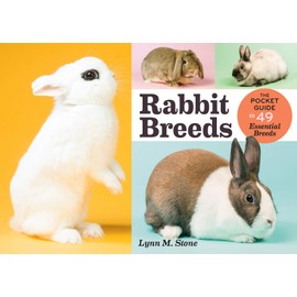 Rabbit Breeds: The Pocket Guide to 49 Essential Breeds