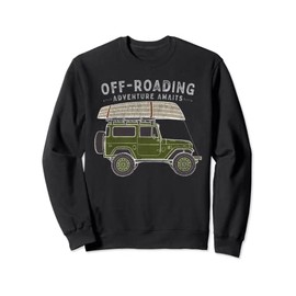 Off Roading Adventure Awaits | Mudding Truck Road Camping Sweatshirt