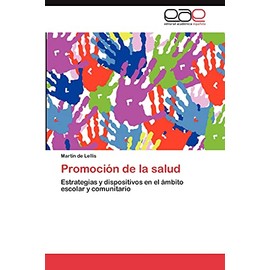 Promoción de la salud: Estrategias y dispositivos en el ámbito escolar y comunitario