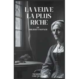 La Veuve la plus riche (French Edition)