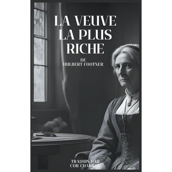 La Veuve la plus riche (French Edition)