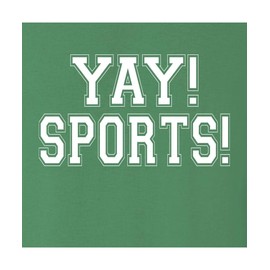 Go All Out XX-Large Kelly Mens Yay! Sports! Funny Non Sports Fan Sweatshirt Crewneck