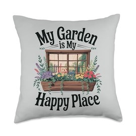 My Garden Is My Happy Place Funny Urban Gardening Gardener Throw Pillow