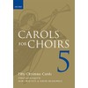 Carols for Choirs 5: Fifty Christmas Carols (. . .