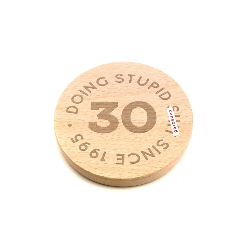 Doing Stupid .... Since Funny 30th Birthday Gift for Men