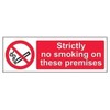 V Safety 57011AX-R Strictly No Smoking On These Premises Prohibition