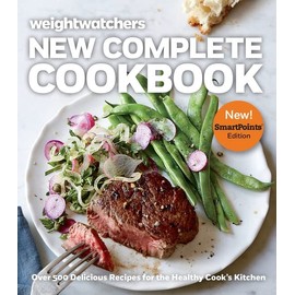 Weight Watchers New Complete Cookbook, Smartpointsâ¢ Edition: Over 500 Delicious Recipes for the Healthy Cook's Kitchen