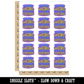 I'm Not Weird I'm Limited Edition Temporary Tattoo Water Resistant Fake Body Art Set Collection - 15 2" Tattoos (1 Sheet)