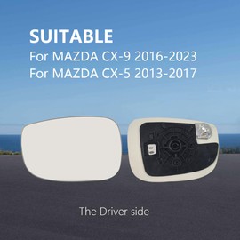 Driver Side Mirror Glass for Mazda CX-5 2017-2023,CX-9 2016-2023,Backing Plate Power Heated & Blind Spot Left Side Mirror Glass for Mazda CX-5 2017 2018 2019 2020 2021 2022 2023,CX-9 2016-2023