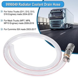 9996049 Radiator Coolant Drain Hose With Coupler Fitting Part Fit For Volvo Trucks D11, D12, D13, D16 Engines, For Mack Trucks MP7, MP8, MP10, ISX Engines