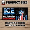 ICE Melts Under Resistance | Bumper Sticker or Car Magnet
