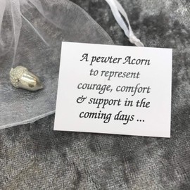 Pewter Acorn Gift Courage Comfort & Support in the coming days message. Gift pouch provided & printed gift tag